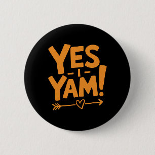 Sie ist meine süße Kartoffel, die ich Yam Matching Button