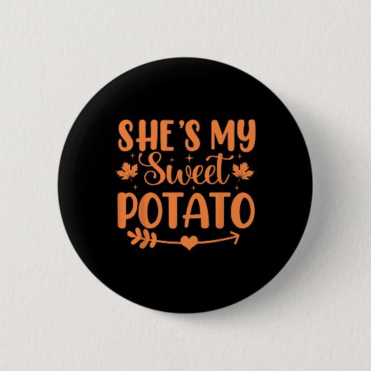 Sie ist meine süße Potato Herbst Erntedank Paare Button (Vorderseite)