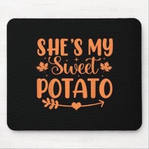 Sie ist meine süße Potato Herbst Erntedank Paare Mousepad