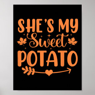 Sie ist meine süße Potato Herbst Erntedank Paare Poster