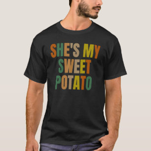 Sie ist meine süße Potato Ich YAM Couple Matching  T-Shirt