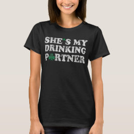 Sie ist meines trinkenden Partner-St Patrick T-Shirt