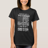 Sie ist nicht nur Veteran, sie ist meine Schwester T-Shirt (Vorderseite)