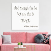 Sie ist nur wenig sie ist Fierce Shakespeare Zitat Leinwanddruck (Insitu (Wohnzimmer))