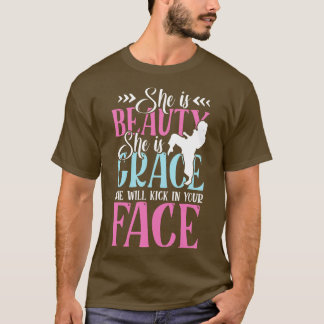 Sie ist Schönheit, sie ist Gnade, die sie dir in d T-Shirt