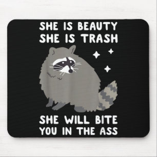 Sie ist Schönheit Sie ist Müll Sie wird dich in Wa Mousepad