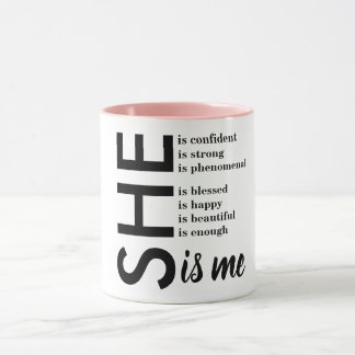 Sie ist selbstbewusst stark phänomenal Sie ist ich Tasse