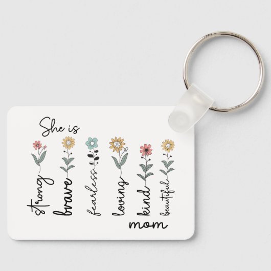 Sie ist stark, mutig, furchtlos, liebend zum Mutte Schlüsselanhänger (Vorderseite)