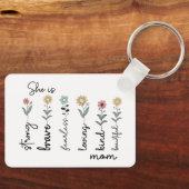 Sie ist stark, mutig, furchtlos, liebend zum Mutte Schlüsselanhänger (Vorderseite)