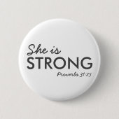 Sie ist stark | Sprichwörter 31:25 Christlicher Gl Button (Vorderseite)
