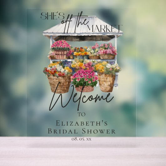 Sie ist vom Markt weg Blumen Elegante Script Willk Acrylschild (Neutral)