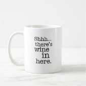 Sie ist Wein hier drin - Funny Mug. Kaffeetasse (Links)