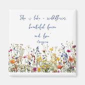 Sie ist wie eine Wildblume Magnet (Vorne)