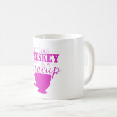 "Sie ist wie Whisky in einem Teacup" Kaffee-Tasse Kaffeetasse (VorderseiteRechts)