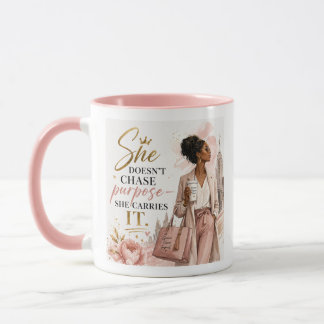 Sie jagt nicht nach ihrem Ziel. Sie trägt es in si Tasse
