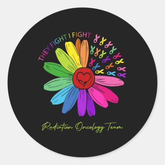 Sie kämpfen gegen mich. Onkologie-Team. Strahlungs Runder Aufkleber (Vorderseite)