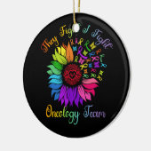 Sie kämpfen gegen Onkologie Team Sunflower Oncolog Keramik Ornament (Links)