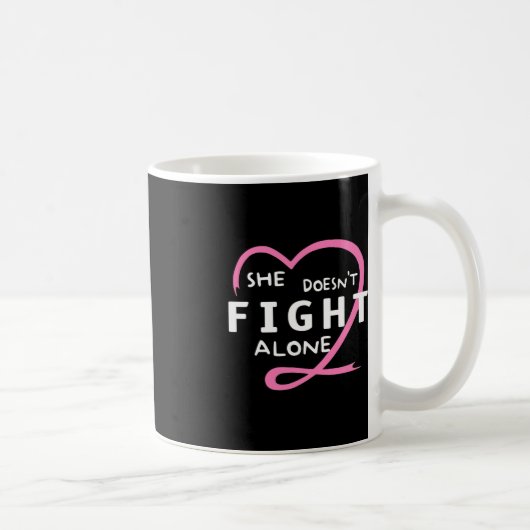 Sie kämpft nicht allein gegen Brustkrebs Kaffeetasse (Rechts)
