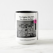 Sie kennen, das höher das Haar, näher an Gott Tasse (Zentrum)