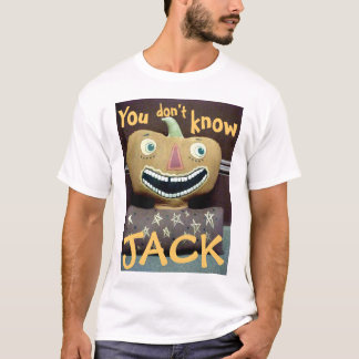 Sie kennen nicht Jack! T-Shirt