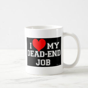 Sie kennen Sie LIEBE Ihr Sackjob!! Kaffeetasse