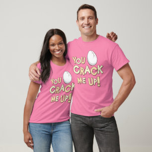 Sie knacken mich oben! T-Shirt