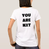 Sie kommen als Nächstes T-Shirt (Rückseite)