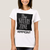 Sie kommen in den Notar Zone Vermont T-Shirt (Vorderseite)
