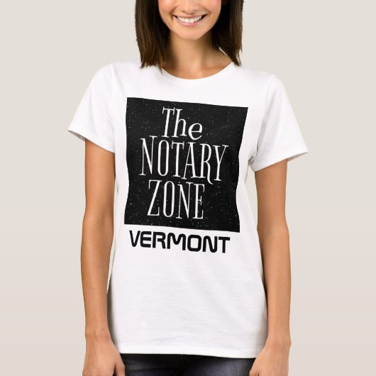 Sie kommen in den Notar Zone Vermont T-Shirt (Vorderseite)