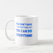 Sie können alles für jeden Geschenk machen. Kaffeetasse (Links)