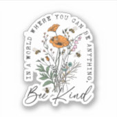 Sie können alles nett sein, egal ob Sie eine eigen Aufkleber (Vorderseite)