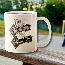 Sie können alles tun, was Brown Beige Zitat Kaffeetasse