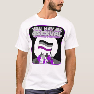 Sie können asexuales Propaganda-Shirt sein T-Shirt
