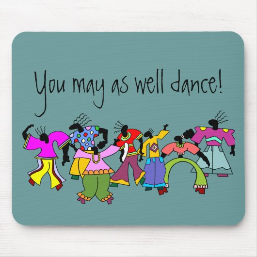Sie können auch tanzen! mousepad (Vorne)