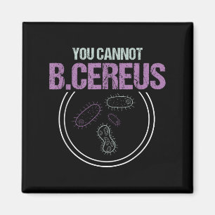 Sie können B.cereus Mikrobiologe Mikrobiologie nic Magnet