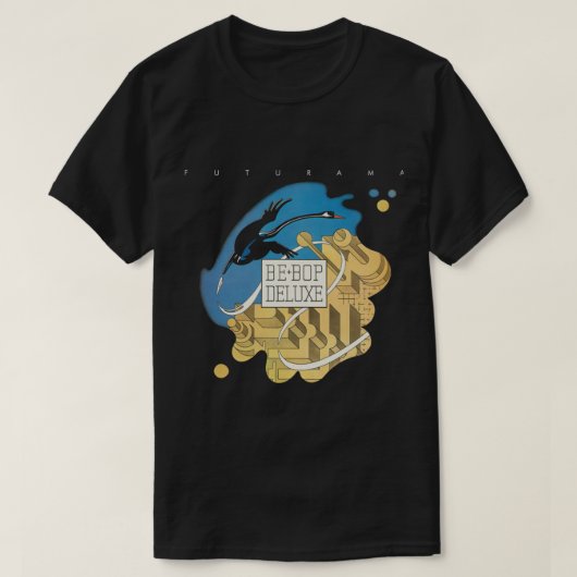 Sie können BE BOP alles DELUXE wie es Es zu gestal T-Shirt (Design vorne)