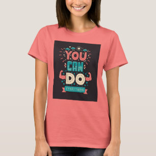 Sie können buntes alles tun T-Shirt