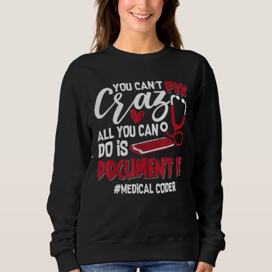 Sie können den Crazy Coding ID Assistant Medical C Sweatshirt (Vorderseite)