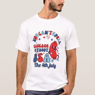 Sie können die Wurst nicht ohne US Retro 4. july T-Shirt