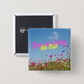 Sie können dies Wildblumen und Neon tun Button (Vorne & Hinten)