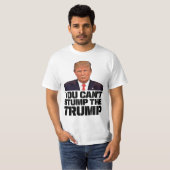 Sie können Donald Trump nicht für Präsident stumme T-Shirt (Vorne ganz)