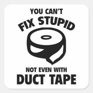 Sie können dummes nicht regeln. Nicht einmal mit Quadratischer Aufkleber