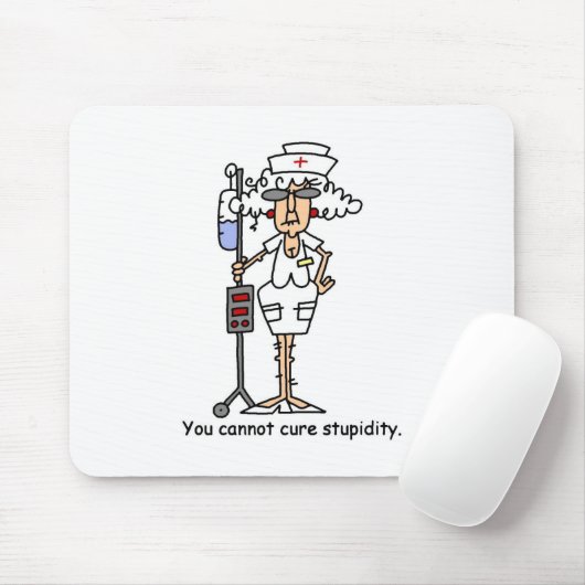 Sie können Dummheit nicht kurieren! Mousepad (Mit Mouse)