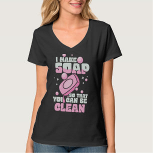 Sie können ein sauberer Seifenhersteller Seifenher T-Shirt