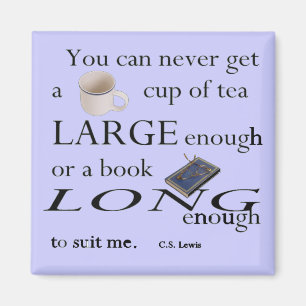 Sie können eine Tasse Tee nie groß erhalten genu Magnet
