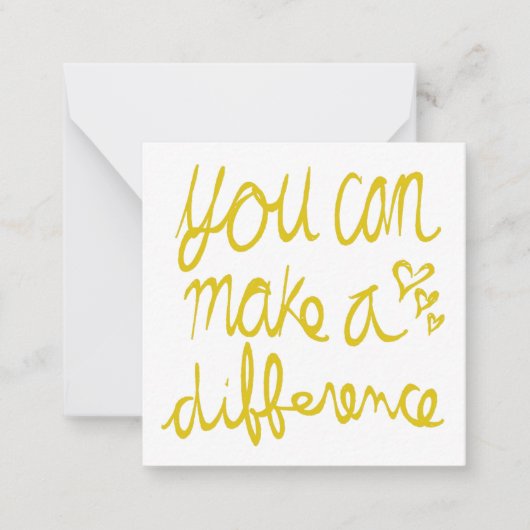 Sie können einen Unterschied machen Valentine Mitteilungskarte (Vorderseite)