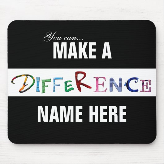 Sie können einen Unterschied motivierend Zitat Mousepad (Vorne)
