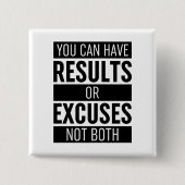 Sie können Ergebnisse oder Ausreden nicht beide ha Button (Vorderseite)