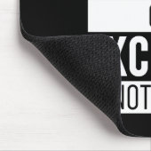 Sie können Ergebnisse oder Ausreden nicht beide ha Mousepad (Ecke)