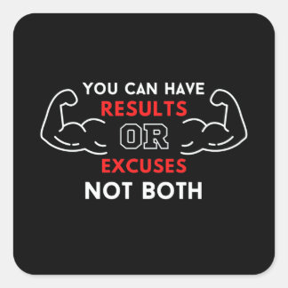 Sie können Ergebnisse oder Ausreden nicht beide Quadratischer Aufkleber